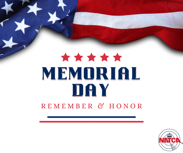 On Memorial Day, We Honor & Remember NATCA
